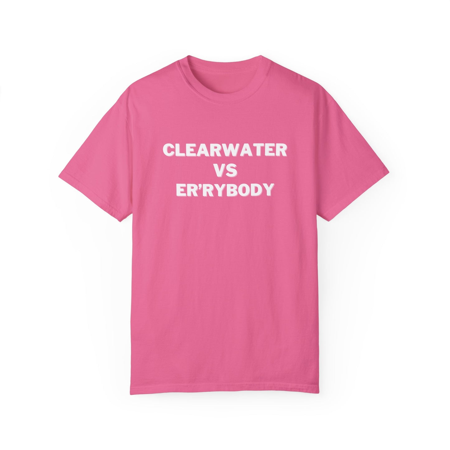 Clear Water VS Er'rybody T-shirt