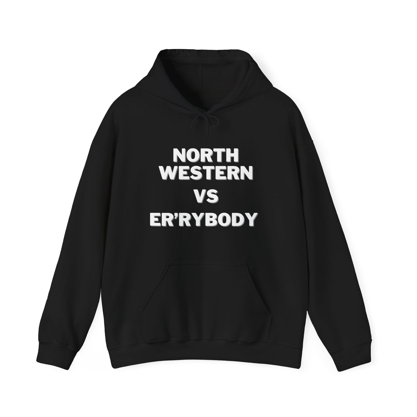 North Western VS Er'rybody Hoodie