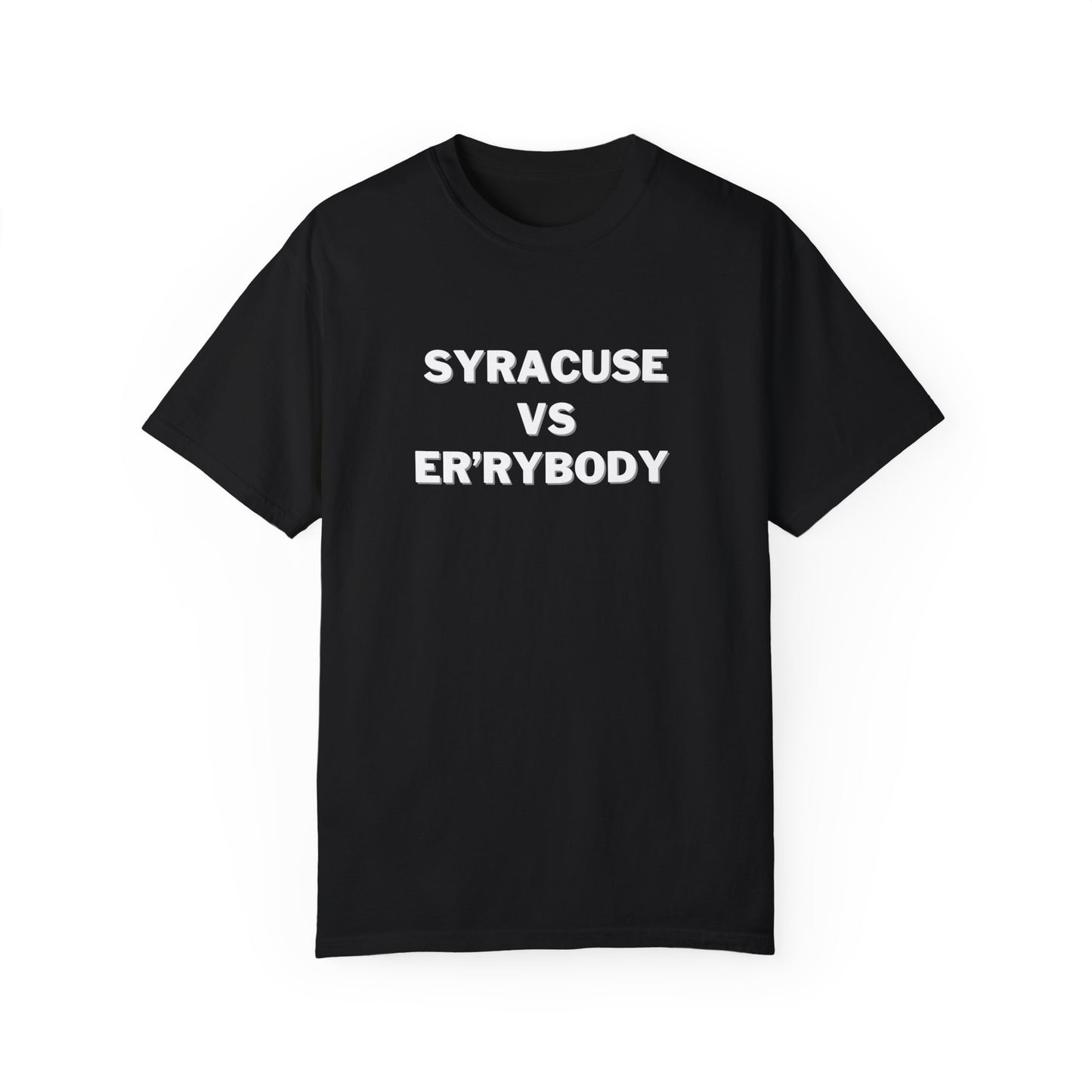 Syracuse VS Er'rybody T-shirt