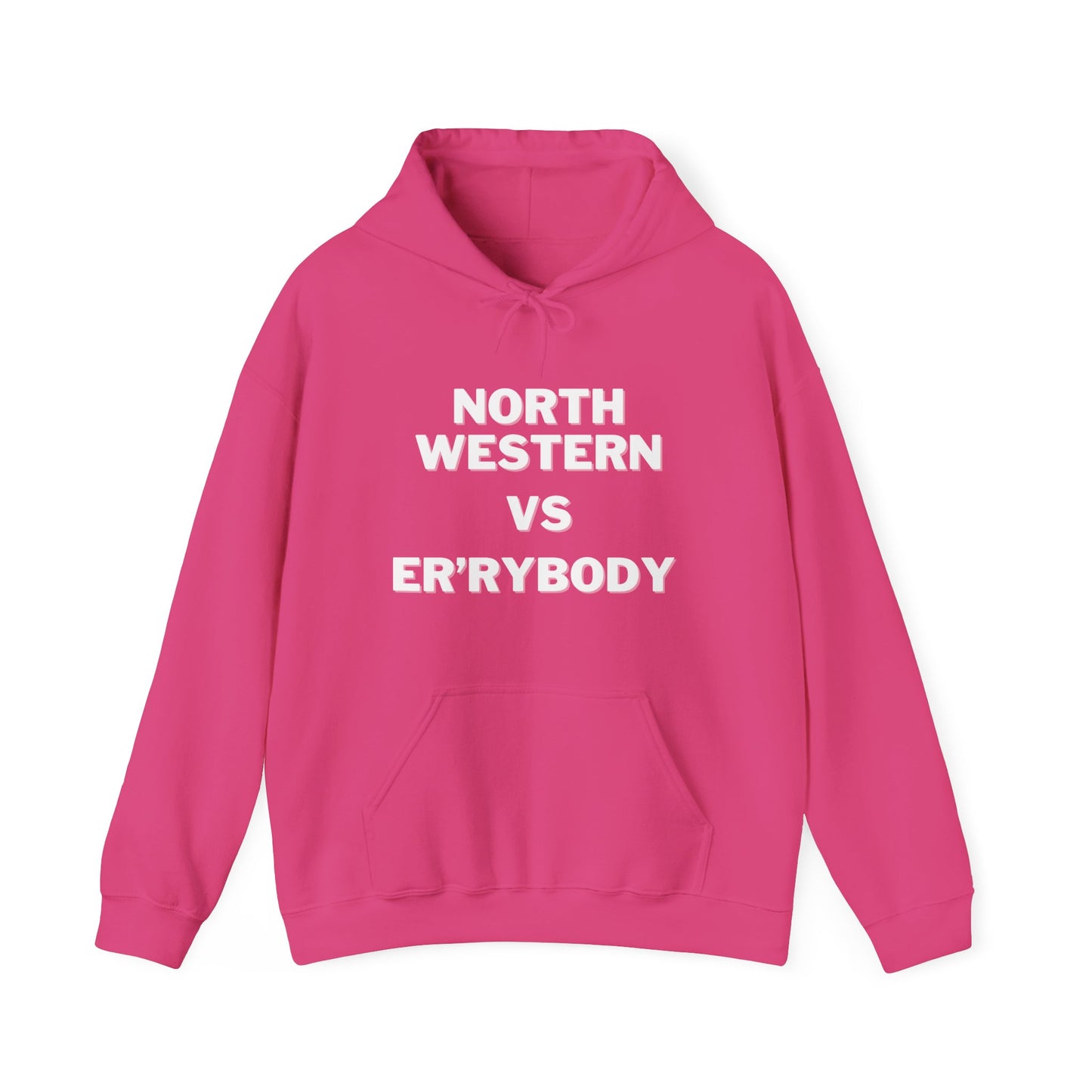 North Western VS Er'rybody Hoodie