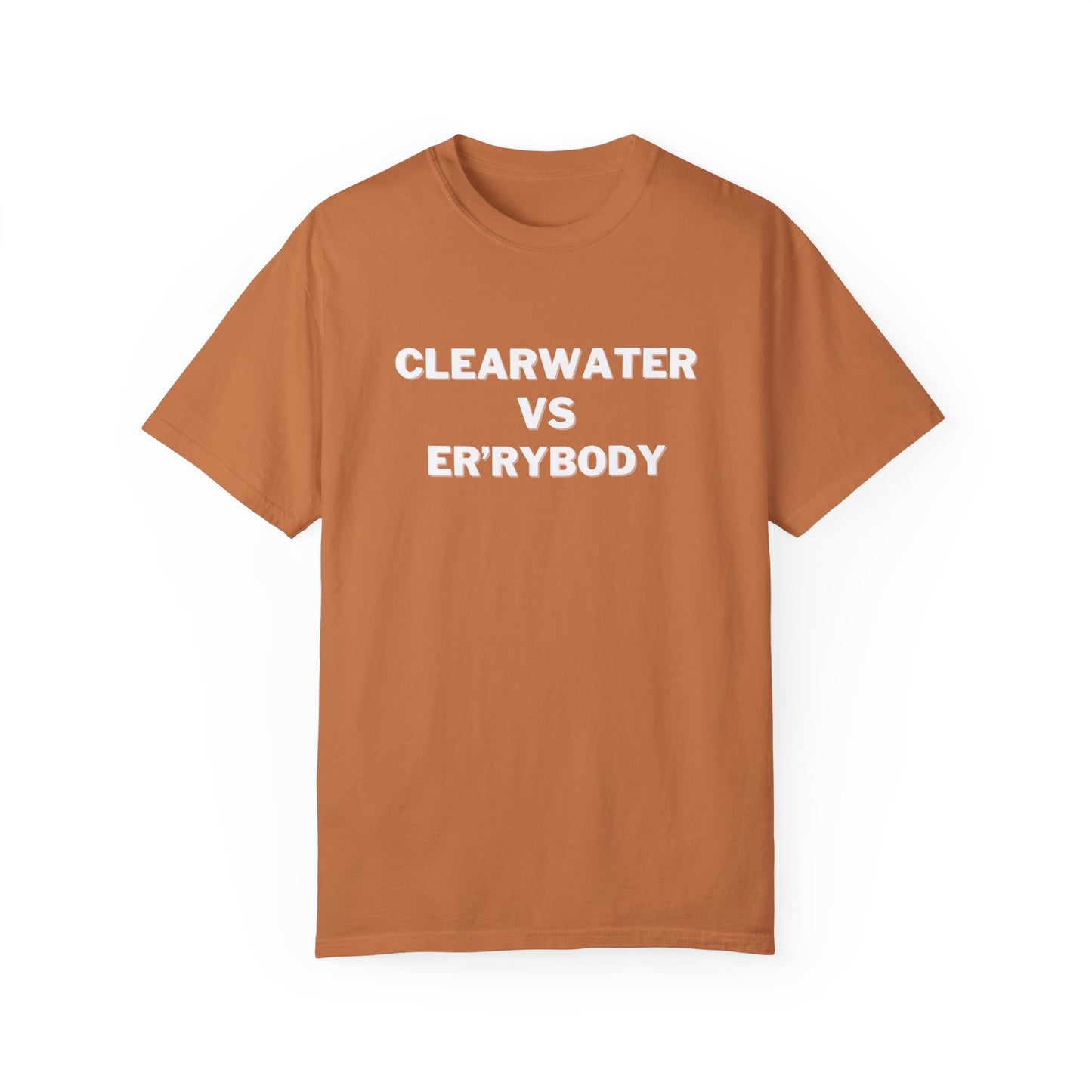 Clear Water VS Er'rybody T-shirt