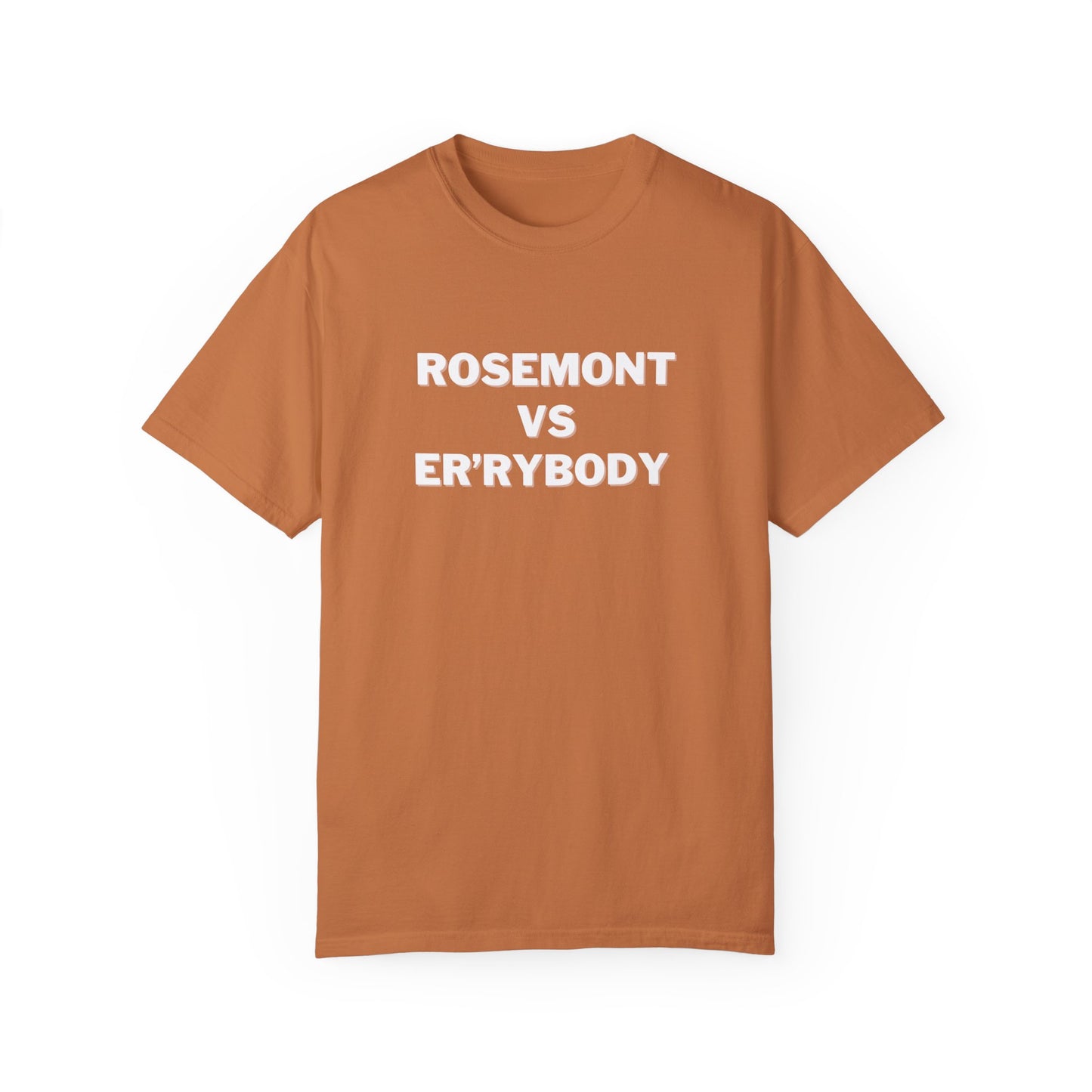 Rosemont VS Er'rybody T-shirt