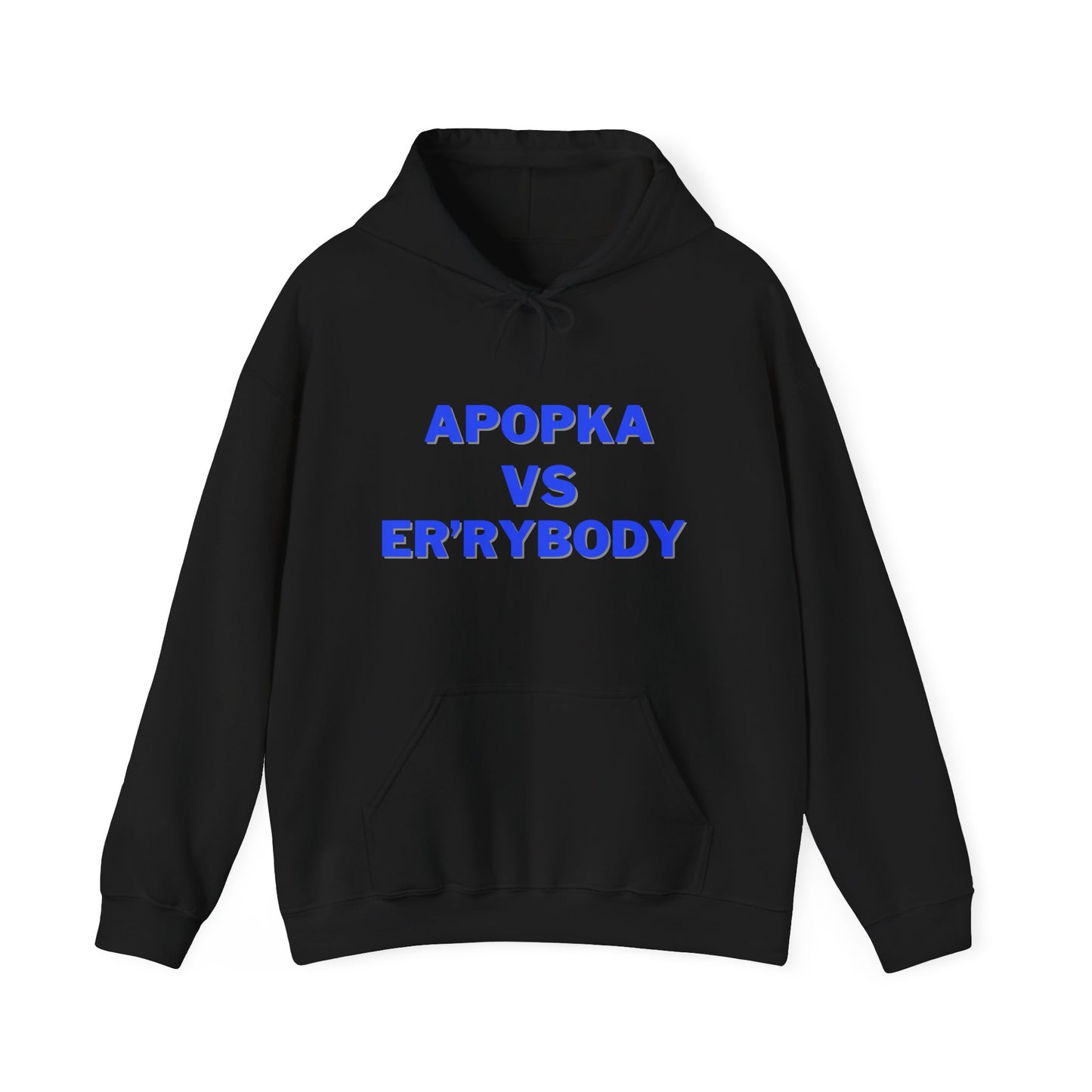 Apopka VS Er'rybody Hoodie