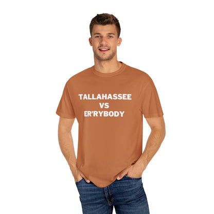 Tallahassee VS Er'rybody T-shirt