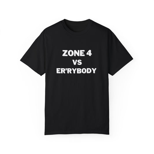 Zone 4 VS Er'rybody T-shirt