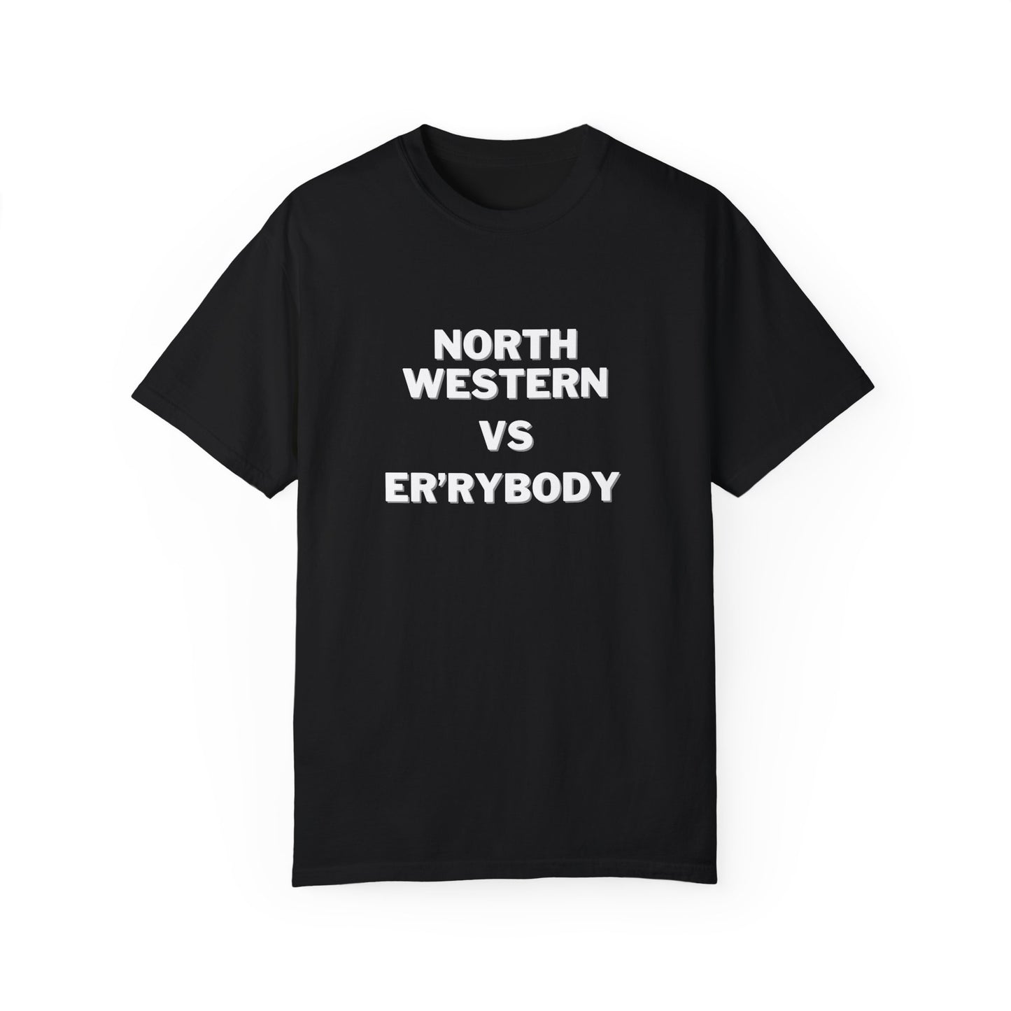 North Western VS Er'rybody T-shirt