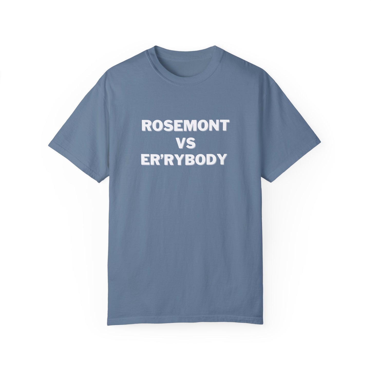 Rosemont VS Er'rybody T-shirt