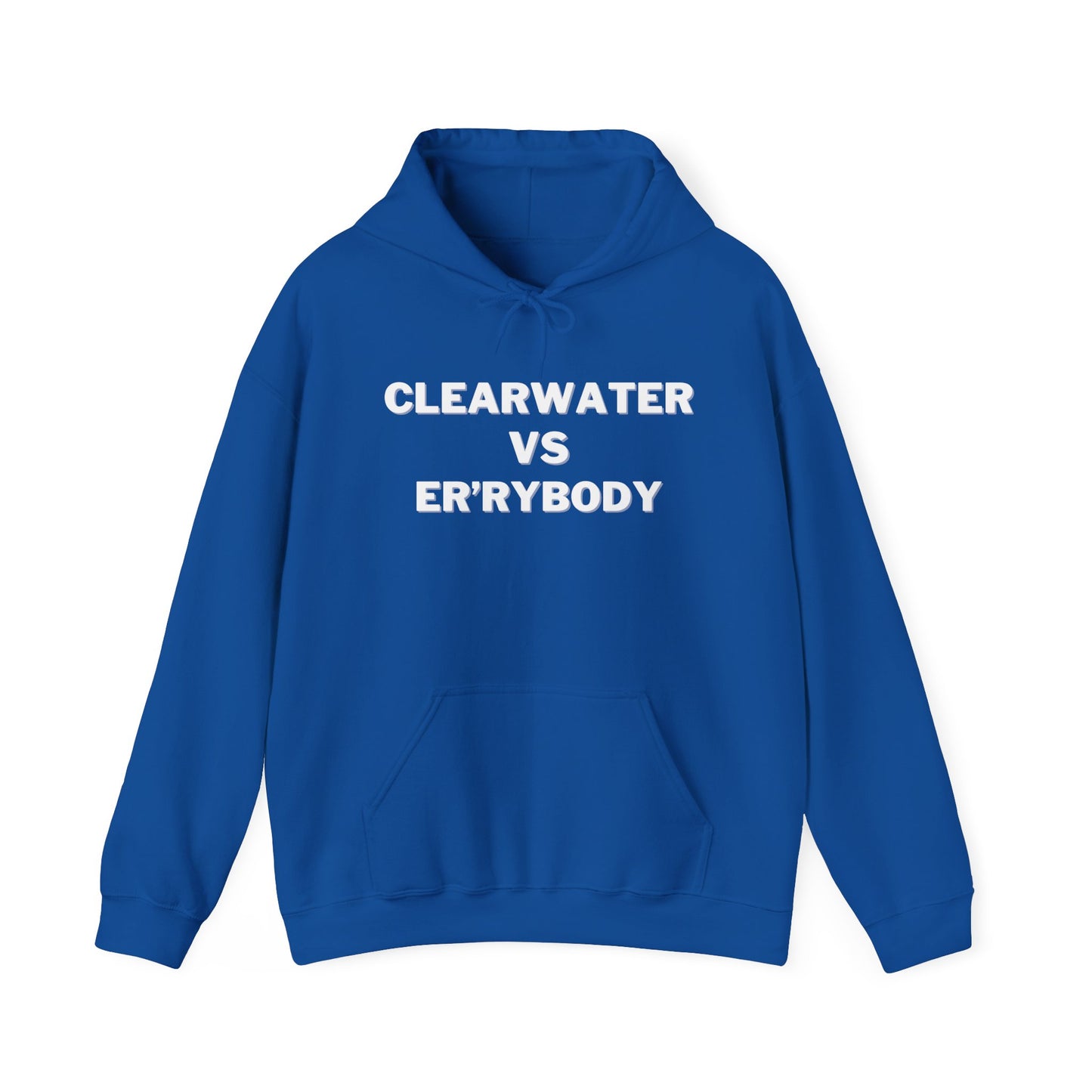 Clearwater VS Er'rybody Hoodie