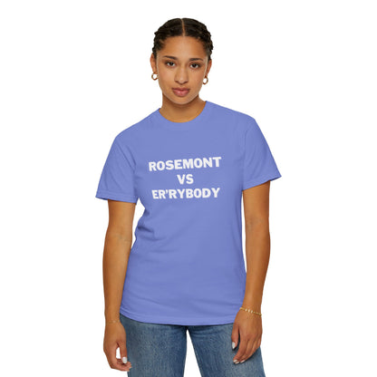 Rosemont VS Er'rybody T-shirt