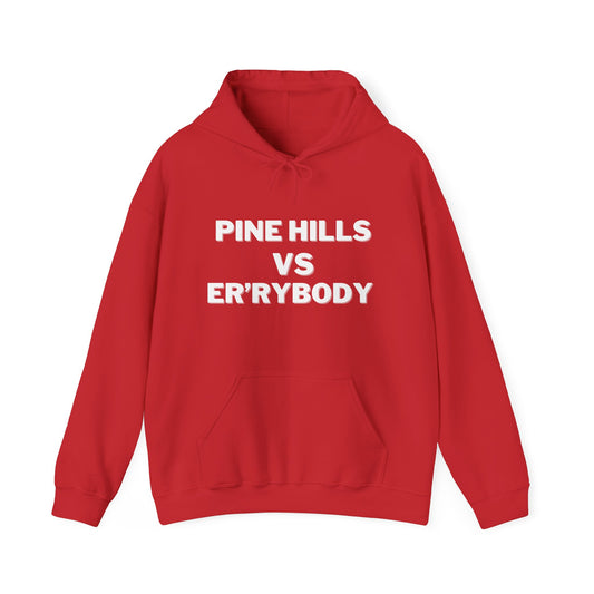 Pine Hills VS Er'rybody Unisex Hoodie