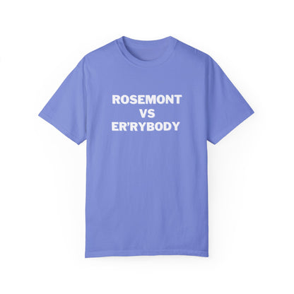 Rosemont VS Er'rybody T-shirt