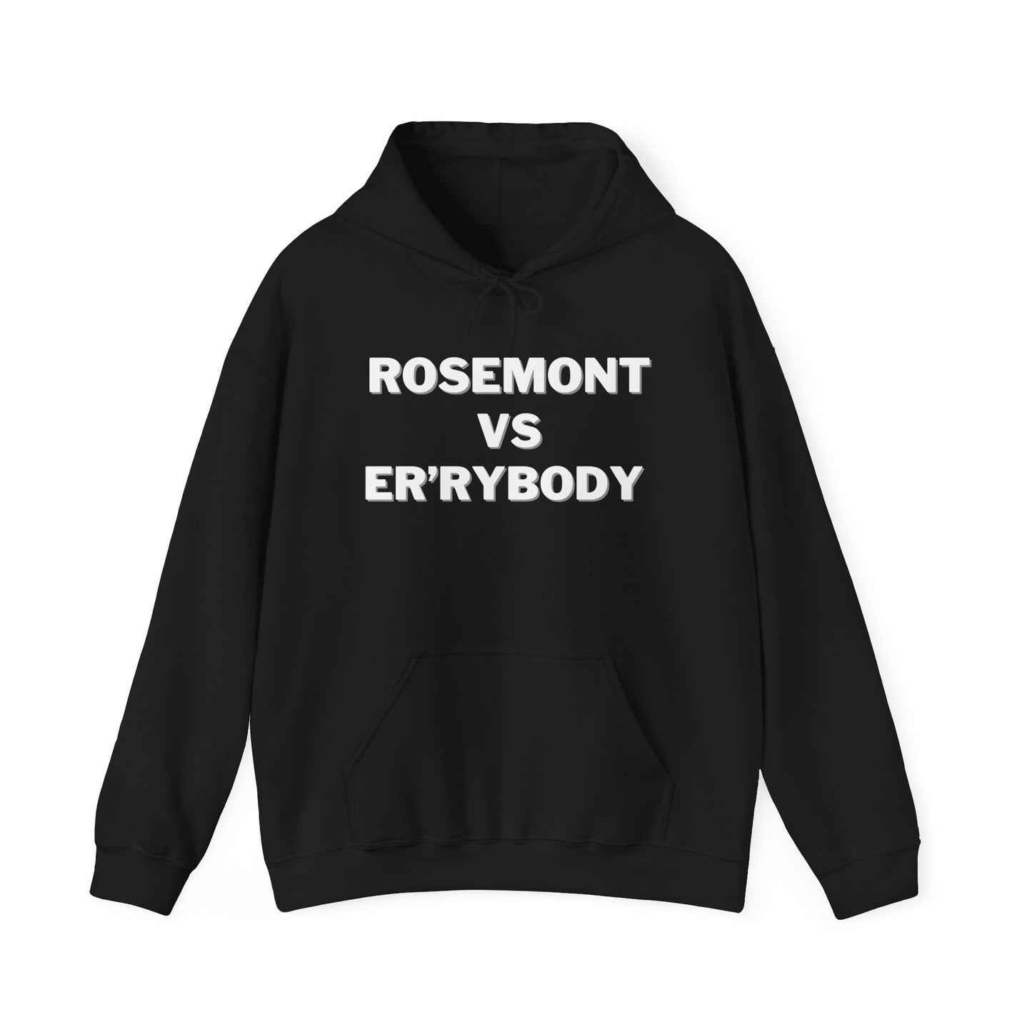 Rosemont VS Er'rybody Hoodie